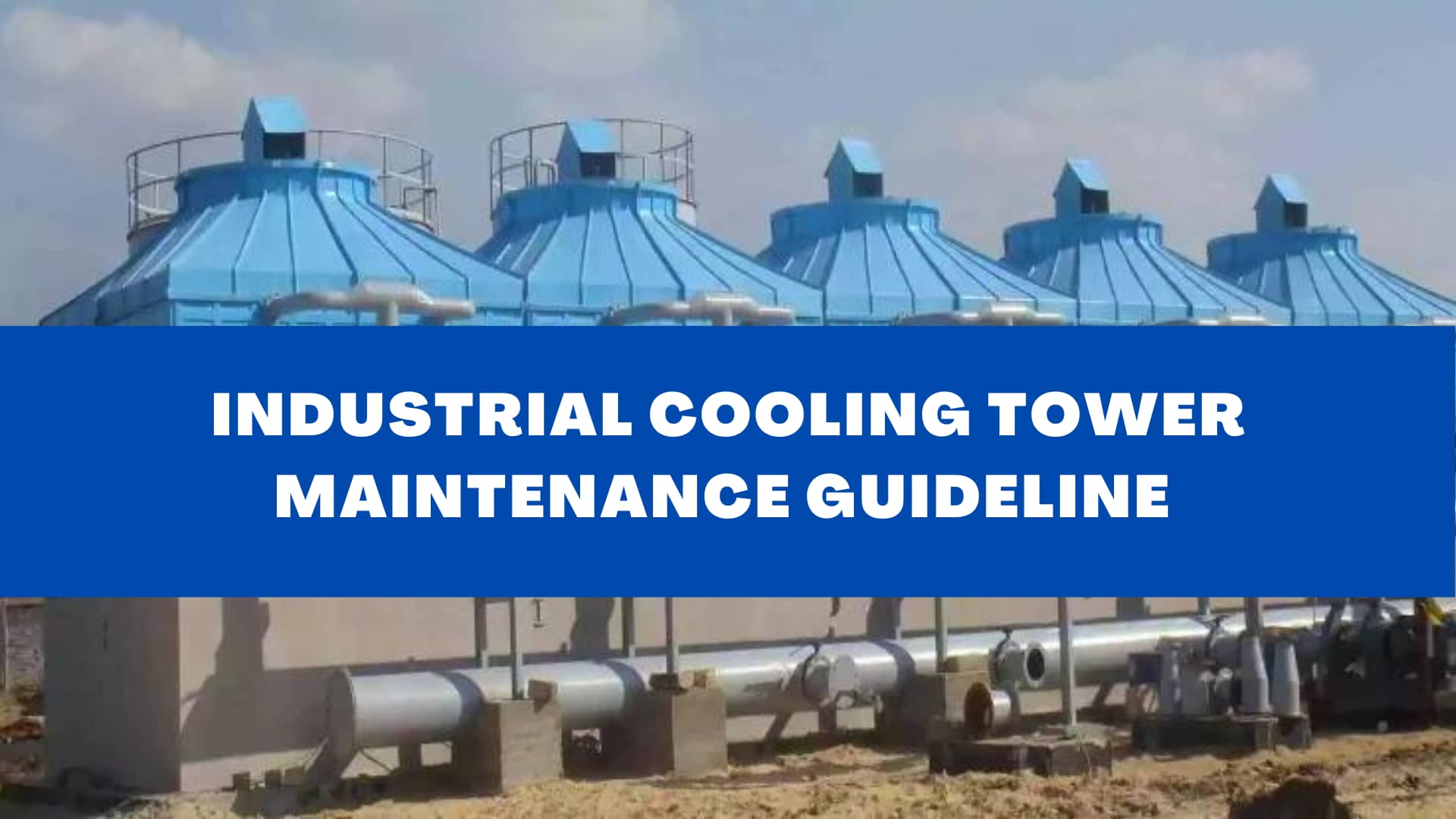 Cooling tower maintenance guideline